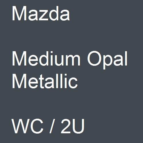 Mazda, Medium Opal Metallic, WC / 2U.